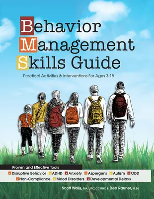 Leitfaden für Verhaltensmanagement-Fähigkeiten: Praktische Aktivitäten und Interventionen für Kinder von 3-18 Jahren - Behavior Management Skills Guide: Practical Activities & Interventions for Ages 3-18