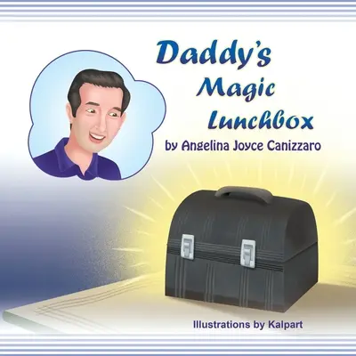 Daddys magische Lunchbox - Daddy's Magic Lunchbox