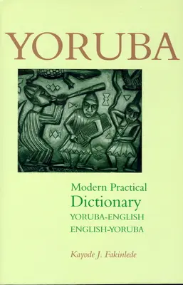 Modernes praktisches Wörterbuch Yoruba-Englisch/Englisch-Yoruba - Yoruba-English/English-Yoruba Modern Practical Dictionary