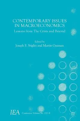 Aktuelle Fragen der Makroökonomie: Lehren aus der Krise und darüber hinaus - Contemporary Issues in Macroeconomics: Lessons from the Crisis and Beyond