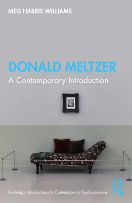 Donald Meltzer: Eine zeitgenössische Einführung - Donald Meltzer: A Contemporary Introduction