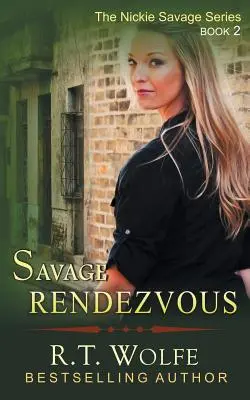 Das wilde Rendezvous (Nickie Savage-Reihe, Buch 2) - Savage Rendezvous (The Nickie Savage Series, Book 2)