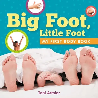 Großer Fuß, kleiner Fuß (Mein erstes Körperbuch) - Big Foot, Little Foot (My First Body Book)