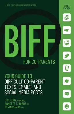 Biff für elterliche Kommunikation: Ihr Leitfaden für schwierige Texte, E-Mails und Social-Media-Posts - Biff for Coparent Communication: Your Guide to Difficult Texts, Emails, and Social Media Posts