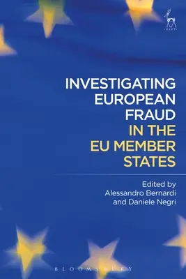 Untersuchung von europäischem Betrug in den EU-Mitgliedstaaten - Investigating European Fraud in the EU Member States