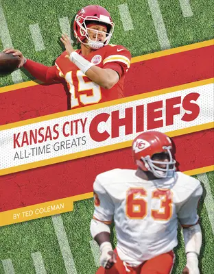 Kansas City Chiefs Großartige Spieler aller Zeiten - Kansas City Chiefs All-Time Greats