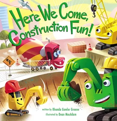 Hier kommen wir, Bauspaß! - Here We Come, Construction Fun!