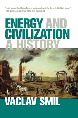 Energie und Zivilisation: Eine Geschichte - Energy and Civilization: A History