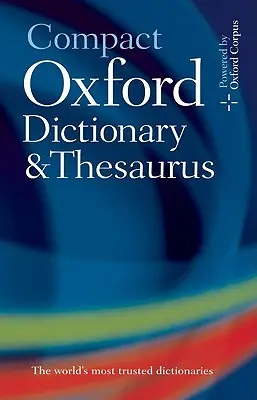 Kompaktes Oxford Wörterbuch & Thesaurus - Compact Oxford Dictionary & Thesaurus