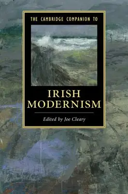Der Cambridge-Begleitband zur irischen Moderne - The Cambridge Companion to Irish Modernism