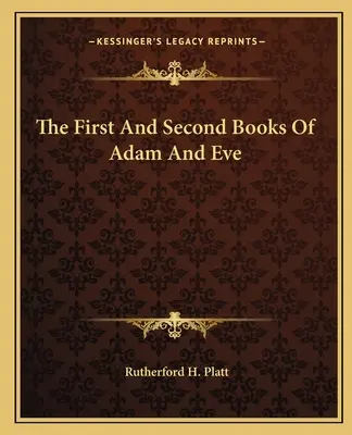 Das erste und das zweite Buch von Adam und Eva - The First And Second Books Of Adam And Eve