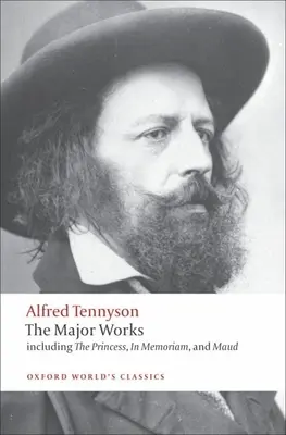 Alfred Tennyson: Die Hauptwerke - Alfred Tennyson: The Major Works