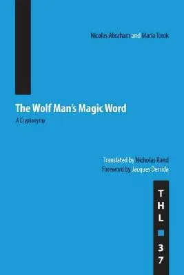 Das Zauberwort des Wolfsmenschen: Eine Kryptonymie - The Wolf Man's Magic Word: A Cryptonymy