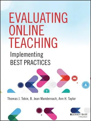 Evaluierung des Online-Unterrichts: Implementierung bewährter Praktiken - Evaluating Online Teaching: Implementing Best Practices