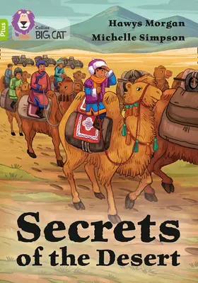 Die Geheimnisse der Wüste - Band 11+/Kalk Plus - Secrets of the Desert - Band 11+/Lime Plus