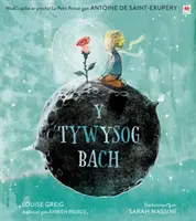 Tywysog Bach, Y / Kleiner Prinz, Der - Tywysog Bach, Y / Little Prince, The