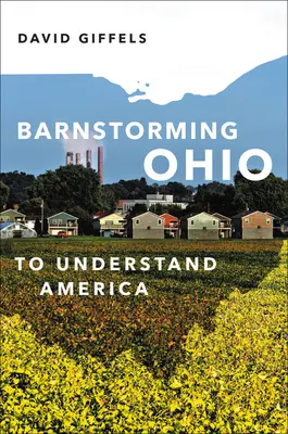 Stalltour durch Ohio: Um Amerika zu verstehen - Barnstorming Ohio: To Understand America