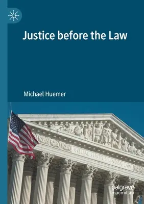 Gerechtigkeit vor dem Gesetz - Justice Before the Law