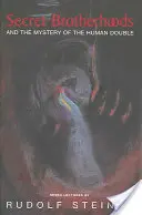 Geheime Bruderschaften: Und das Geheimnis des menschlichen Doppelgängers (Cw 178) - Secret Brotherhoods: And the Mystery of the Human Double (Cw 178)