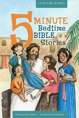 5-Minuten-Bibelgeschichten zum Schlafengehen: Ein Tuck-Me-In-Buch - 5 Minute Bedtime Bible Stories: A Tuck-Me-In Book