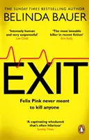 Exit - Der brillant witzige neue Kriminalroman des Sunday Times-Bestsellerautors von SNAP - Exit - The brilliantly funny new crime novel from the Sunday Times bestselling author of SNAP