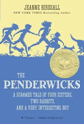 Die Penderwicks: Ein Sommermärchen von vier Schwestern, zwei Kaninchen und einem sehr interessanten Jungen - The Penderwicks: A Summer Tale of Four Sisters, Two Rabbits, and a Very Interesting Boy