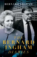 Der langsame Untergang von Margaret Thatcher - Die Tagebücher von Bernard Ingham - The Slow Downfall of Margaret Thatcher - The Diaries of Bernard Ingham