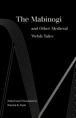Die Mabinogi und andere mittelalterliche walisische Erzählungen - The Mabinogi and Other Medieval Welsh Tales