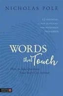 Worte, die berühren: Wie man Fragen stellt, die der Körper beantworten kann - 12 essentielle „saubere Fragen“ für Geist-/Körpertherapeuten - Words That Touch: How to Ask Questions Your Body Can Answer - 12 Essential 'Clean Questions' for Mind/Body Therapists