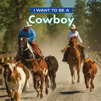 Ich möchte Cowboy werden - I Want to Be a Cowboy