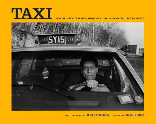 Taxi: Eine Reise durch meine Fenster 1977-1987 - Taxi: Journey Through My Windows 1977-1987