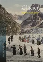 Gletscher: Natur und Kultur - Glacier: Nature and Culture