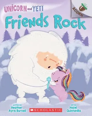 Freunde rocken: Ein Eichel-Buch (Einhorn und Yeti #3), 3 - Friends Rock: An Acorn Book (Unicorn and Yeti #3), 3