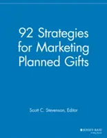 92 Strategien für die Vermarktung geplanter Spenden - 92 Strategies for Marketing Planned Gifts