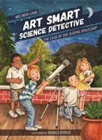 Art Smart, Wissenschaftsdetektiv: Der Fall des gleitenden Raumschiffs - Art Smart, Science Detective: The Case of the Sliding Spaceship