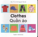 Mein erstes zweisprachiges Buch-Kleidung (Englisch-Vietnamesisch) - My First Bilingual Book-Clothes (English-Vietnamese)