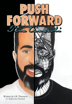 Vorwärts drängen: Tira Avanti - Push Forward: Tira Avanti