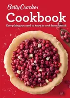 Betty Crocker Kochbuch, 12. Auflage: Alles, was Sie wissen müssen, um von Grund auf zu kochen - Betty Crocker Cookbook, 12th Edition: Everything You Need to Know to Cook from Scratch