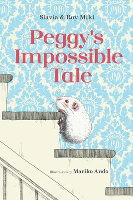 Peggys unmögliche Geschichte - Peggy's Impossible Tale