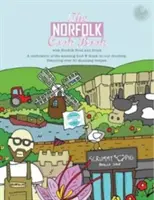 Norfolk Cook Book - Eine Feier der erstaunlichen Speisen und Getränke vor unserer Haustür - Norfolk Cook Book - A Celebration of the Amazing Food and Drink on Our Doorstep