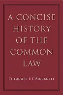 Eine kurze Geschichte des Common Law - A Concise History of the Common Law