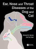 Hals-, Nasen- und Ohrenkrankheiten von Hund und Katze - Ear, Nose and Throat Diseases of the Dog and Cat