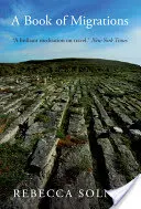 Ein Buch der Migrationen: Einige Passagen in Irland - A Book of Migrations: Some Passages in Ireland