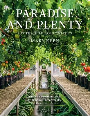 Paradies und Überfluss: Ein Garten der Familie Rothschild - Paradise and Plenty: A Rothschild Family Garden