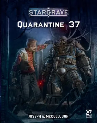 Stargrave: Quarantäne 37 - Stargrave: Quarantine 37