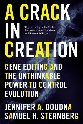 Ein Riss in der Schöpfung: Genmanipulation und die unvorstellbare Macht, die Evolution zu kontrollieren - A Crack in Creation: Gene Editing and the Unthinkable Power to Control Evolution