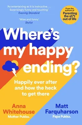 Wo ist mein Happy End? Glücklich bis ans Lebensende und wie man es erreicht - Where's My Happy Ending?: Happily Ever After and How the Heck to Get There