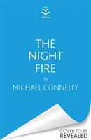 Nachtfeuer - Ein Ballard und Bosch-Thriller - Night Fire - A Ballard and Bosch Thriller