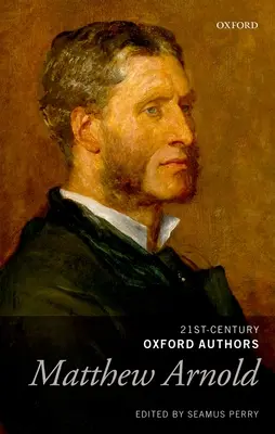 Matthew Arnold: Ausgewählte Schriften - Matthew Arnold: Selected Writings