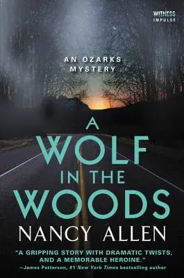 Ein Wolf in den Wäldern: Ein Ozarks-Krimi - A Wolf in the Woods: An Ozarks Mystery